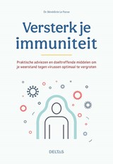 Versterk je immuniteit - Benedicte LE (DR.) PANSE - 9789044759334