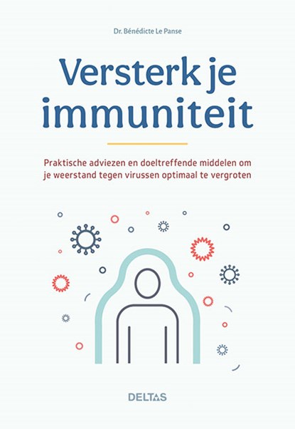 Versterk je immuniteit, Benedicte LE (DR.) PANSE - Paperback - 9789044759334