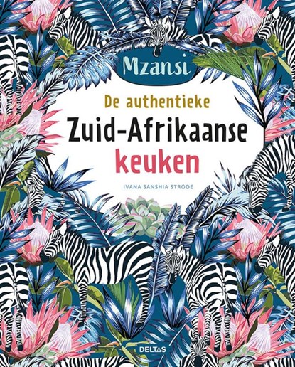 De authentieke Zuid-Afrikaanse keuken, Ivana Sanshia Ströde - Gebonden - 9789044759488