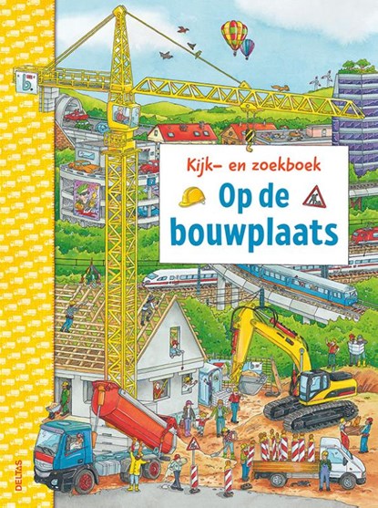 Kijk-en zoekboek - Op de bouwplaats, Christina Braun - Paperback - 9789044759556