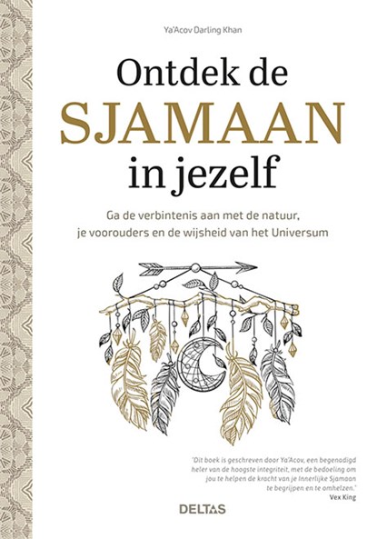 Ontdek de sjamaan in jezelf, Ya’Acov KHAN DARLING - Paperback - 9789044759570