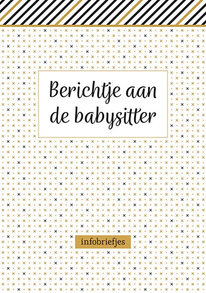 Berichtje aan de babysitter - infobriefjes, ZNU - Paperback - 9789044760187