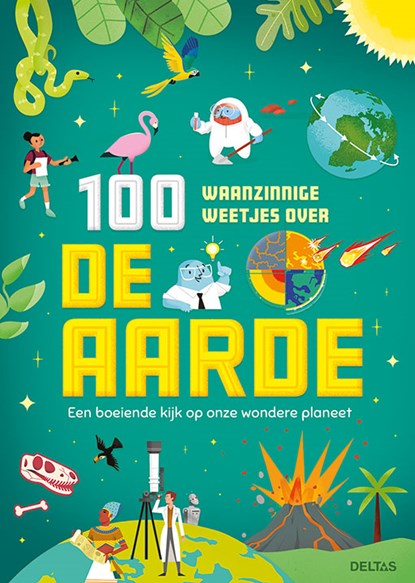 100 waanzinnge weetjes over de aarde, niet bekend - Gebonden - 9789044760408