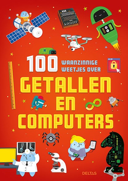 100 waanzinnige weetjes over getallen en computers, niet bekend - Gebonden - 9789044760415