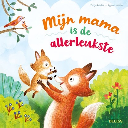 Mijn mama is de allerleukste, Katja Reider - Gebonden - 9789044761511