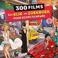 300 films - Een kijk-en zoekboek voor echte filmfans | Boris Uzan | 