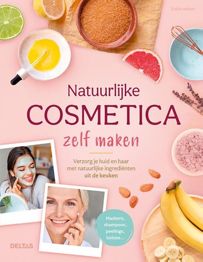 Natuurlijke cosmetica zelf maken, Emilie HEBERT - Paperback - 9789044761870