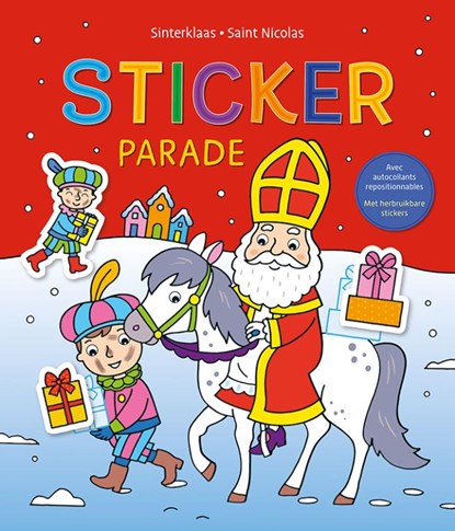 Sinterklaas Sticker Parade / Saint-Nicolas Sticker Parade, niet bekend - Paperback - 9789044762099
