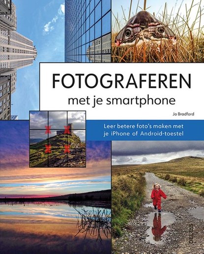 Fotograferen met je smartphone, Jo Bradford - Gebonden - 9789044762556