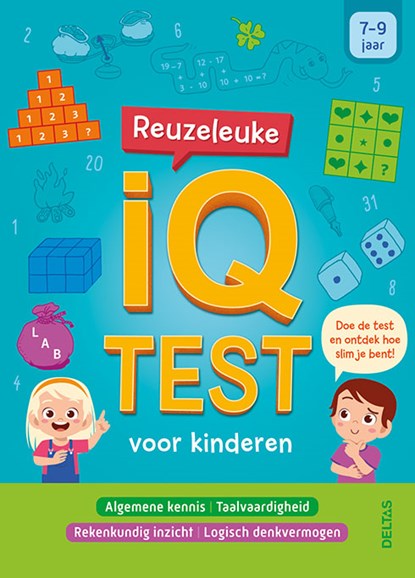 Reuzeleuke IQ test voor kinderen 7-9 jaar, Karen Bastin - Paperback - 9789044762716