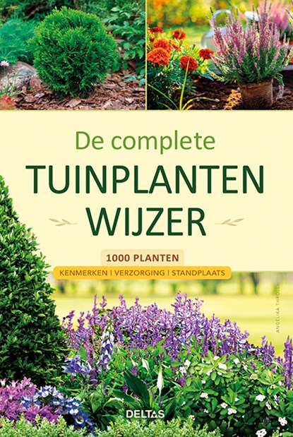 De complete tuinplantenwijzer, niet bekend - Gebonden - 9789044762785