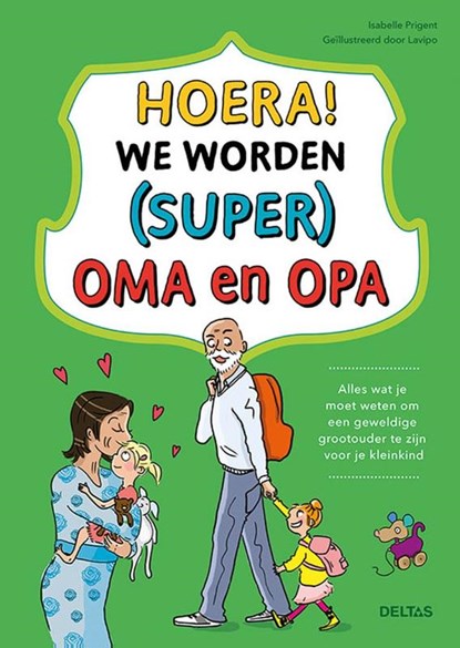 Hoera! We worden (super) oma en opa, Isabelle PRIGENT - Paperback - 9789044762990