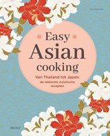Easy Asian Cooking - Xian Heinrich - 9789044763089
