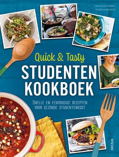Quick & tasty studentenkookboek, Lena Djuphammar - Gebonden - 9789044763140