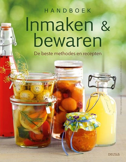 Handboek inmaken & bewaren, Petra Casparek - Paperback - 9789044763768