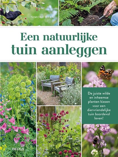 Een natuurlijke tuin aanleggen, niet bekend - Paperback - 9789044763997