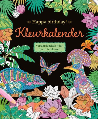 Happy birthday! Kleurkalender, ZNU - Gebonden - 9789044764161