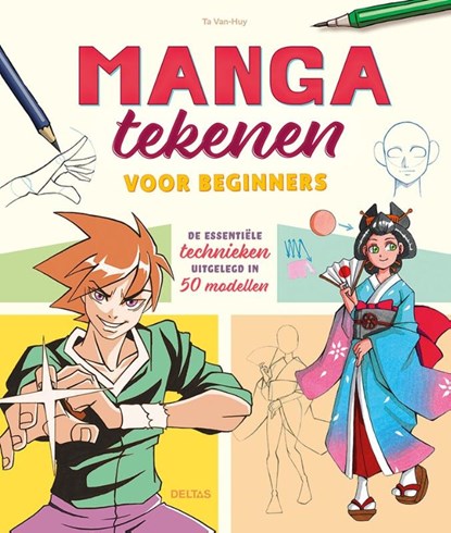 Manga tekenen voor beginners, Ta VAN-HUY - Paperback - 9789044764185