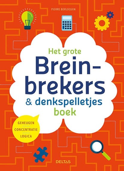 Het grote breinbrekers en denkspelletjes boek, Pierre Berloquin - Gebonden - 9789044764291
