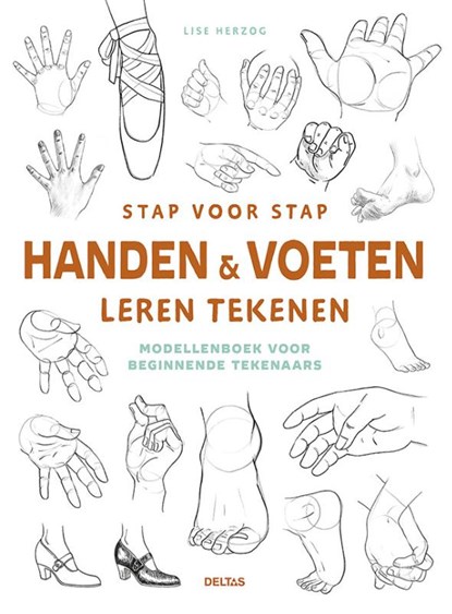 Stap voor stap handen en voeten leren tekenen, Lise Herzog - Paperback - 9789044765069