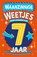 Waanzinnige weetjes voor kinderen van 7 jaar, Catherine Brereton - Paperback - 9789044765076