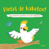 Kietel de kaketoe! - Nico Sternbaum - 9789044765243