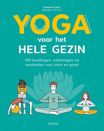 Yoga voor het hele gezin, Shobana R. VINAY - Paperback - 9789044766042