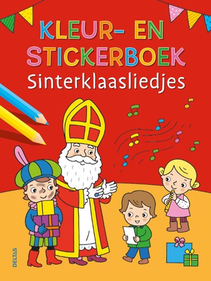 Kleur- en stickerboek Sinterklaasliedjes, niet bekend - Paperback - 9789044766240