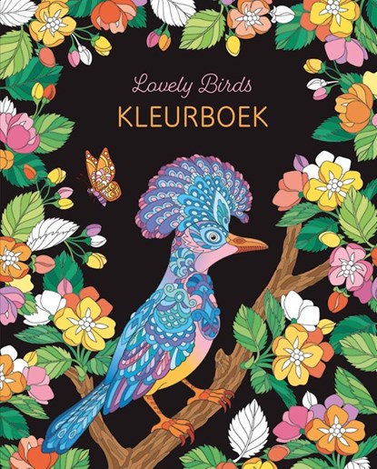 Lovely Birds Kleurboek, niet bekend - Gebonden - 9789044766301