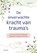 De onverwachte kracht van trauma's, Isabelle CERF - Paperback - 9789044766479