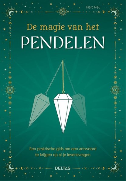 De magie van het pendelen, Marc Neu - Paperback - 9789044766998