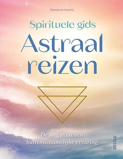 Spirituele gids Astraal reizen, Pandora Hearts - Paperback - 9789044767377