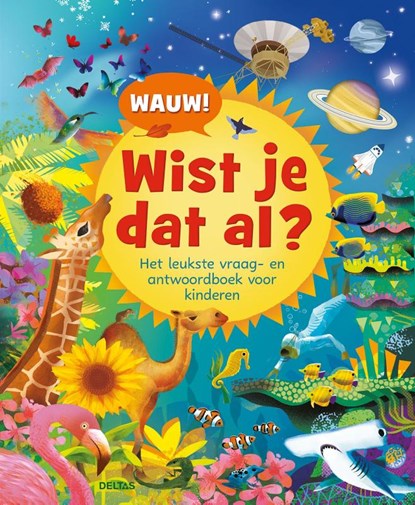 Wauw! Wist je dat al?, Andrew Charman - Gebonden - 9789044768374