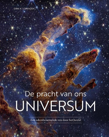 De pracht van ons universum, Dirk H. Lorenzen - Gebonden - 9789044768473