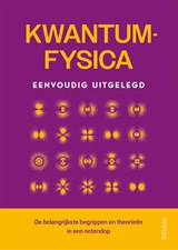 Kwantumfysica eenvoudig uitgelegd -  - 9789044768541