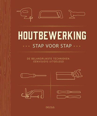 Houtbewerking stap voor stap, GILL BRIDGEWATER - Gebonden - 9789044768831