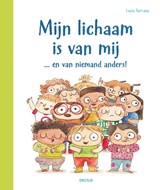 Mijn lichaam is van mij ... en van niemand anders! - Lucia Serrano - 9789044769357