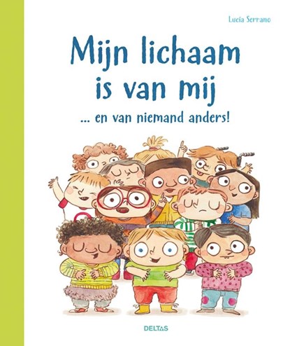 Mijn lichaam is van mij ... en van niemand anders!, LUCIA SERRANO - Gebonden - 9789044769357