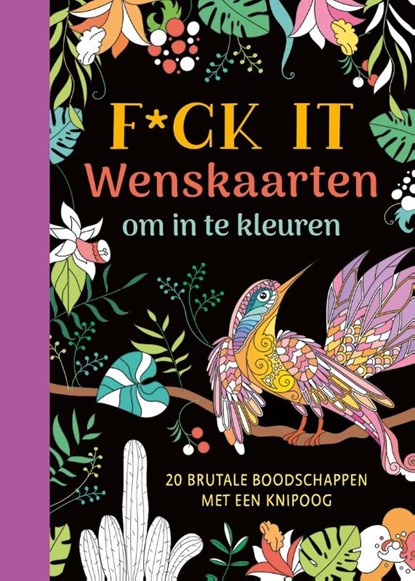 F*ck it - Wenskaarten om in te kleuren, ZNU - Losbladig - 9789044770025