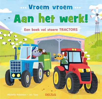 Vroem vroem - Aan het werk! Een boek vol stoere tractors, MICHELLE ROBINSON - Gebonden - 9789044770414