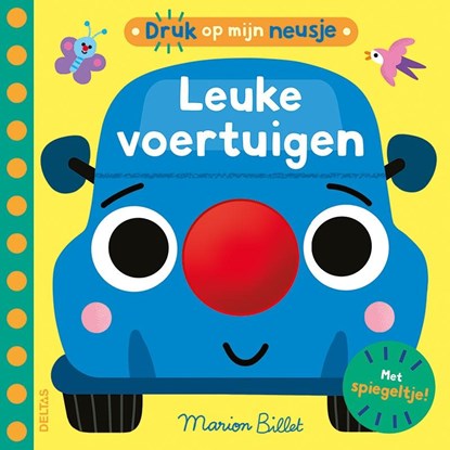 Druk op mijn neusje - Leuke voertuigen, niet bekend - Gebonden - 9789044770469