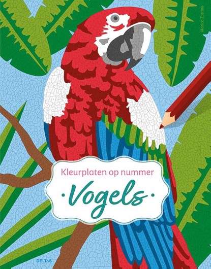 Vogels - Kleurplaten op nummer, MARICA ZOTTINO - Paperback - 9789044770667