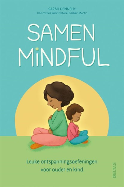 Samen Mindful, SARAH DENNEHY - Paperback - 9789044771053
