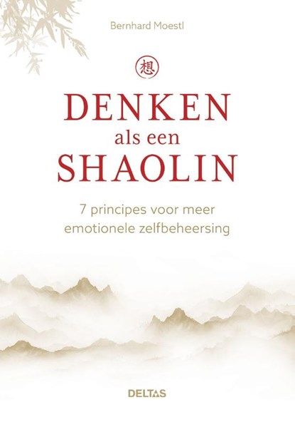 Denken als een Shaolin, BERNHARD MOESTL - Paperback - 9789044771459