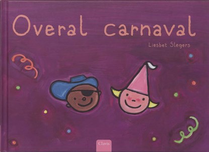 Overal Carnaval, Liesbet Slegers - Gebonden - 9789044805710