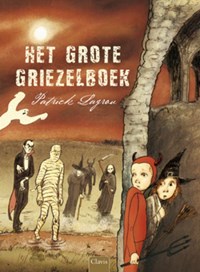 Het grote griezelboek | Patrick Lagrou | 