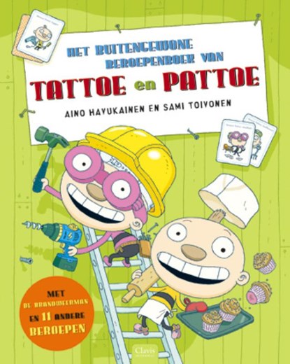 Het buitengewone beroepenboek van Tattoe en Pattoe, Aino Havukainen ; Clavis - Gebonden - 9789044812008