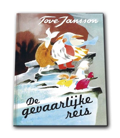 De gevaarlijke reis, Tove Jansson - Gebonden - 9789044812268