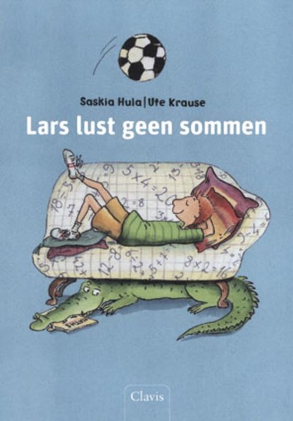 Lars lust geen sommen, Saskia Hula - Gebonden - 9789044812824