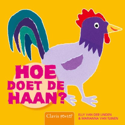 Hoe doet de haan?, LINDEN, E. van der - Gebonden - 9789044813555